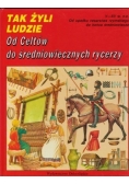 Od Celtów do średniowiecznych rycerzy