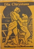 Dla Chrystusa, reprint z 1937 r.