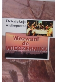Wezwanie do wieczernika. Rekolekcje wielkopostne