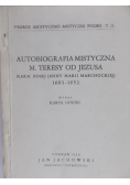 Autobiografia mistyczna M. Teresy od Jezusa 1939 r
