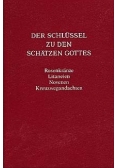 Der Schlussel zu den Schatzen Gottes