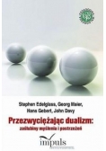 Przezwyciężając dualizm