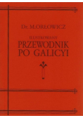 Ilustrowany przewodnik po Galicyi reprint z 1914r