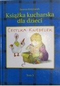 Cecylka Knedelek, czyli książka kucharska dla dzieci, t. III