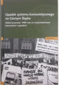 Upadek systemu komunistycznego na Górnym Śląsku