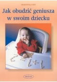 Jak obudzić geniusza w swoim dziecku