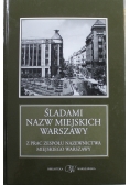 Śladami nazw miejskich Warszawy