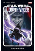 Star Wars Darth Vader T.2 Prosto w ogień