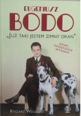 Eugeniusz Bodo. Już taki jestem zimny drań