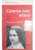 Czarna noc wiary. Teresa z Lisieux