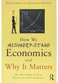 How We Misunderstand Economics and Why It Matters