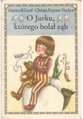 O Jurku, którego bolał ząb