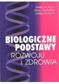 Biologiczne podstawy rozwoju i zdrowia