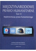 Międzynarodowe prawo humanitarne Tom VI