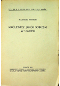 Królewicz Jakób Sobieski w Olawie 1939 r.