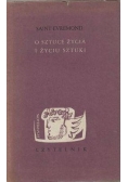 O sztuce życia i życiu sztuki