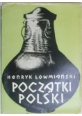 Początki Polski Tom I