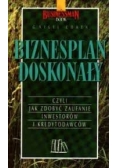 Biznesplan doskonały czyli jak zdobyć zaufanie inwestorów i kredytodawców