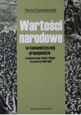 Wartości naowacjrodowe w komunistycznej propagandzie Czechosłowacji Polski i Węgier w prasie lat 1949  1953