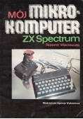 Mój mikro-komputer Zx Spectrum