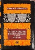 Wielka Wojna z Zakonem Krzyżackim w latach 1909 - 1411