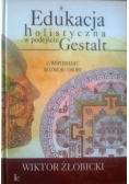Edukacja holistyczna w podejściu Gestalt