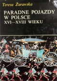 Paradne pojazdy w Polsce XVI XVIII wieku