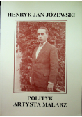 Henryk Jan Józewski Polityk Artysta Malarz