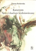 Kataryzm. Spór o dualizm średniowieczny