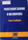 Polskie Regiony Zachodnie w Unii Europejskiej