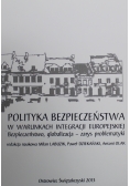 Polityka bezpieczeństwa w warunkach integracji europejskiej