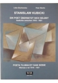 Stanislaw Kubicki. Poeta tłumaczy sam siebie