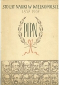 Sto lat nauki w Wielkopolsce 1857-1957