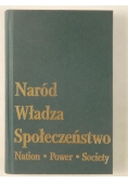 Raciborski Jacek (red.) - Naród - Władza - Społeczeństwo