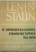 O spółdzielczości produkcyjnej na wsi, 1949r