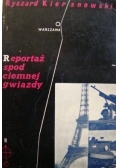 Reportaż spod ciemnej gwiazdy