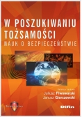 W poszukiwaniu tożsamości nauk o bezpieczeństwie