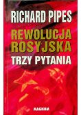Rewolucja rosyjska Trzy pytania