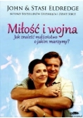 Miłość i wojna Jak znaleźć małżeństwo o jakim marzymy