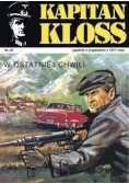 Kapitan Kloss. W ostatniej Chwili