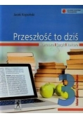 Przeszłość to dziś 3 Język polski Podręcznik, nowa