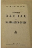 Poprzez Dachau do Mauthausen-Gusen, 1943 r.