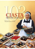 103 ciasta siostry Anastazji