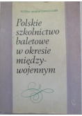 Polskie szkolnictwo baletowe w okresie międzywojennym