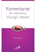 Komentarze do codziennej liturgii słowa. Adwent