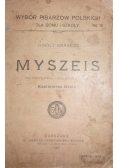 Myszeis, 1908 r.