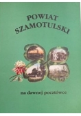 Powiat Szamotulski na dawnej pocztówce