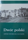 Dwór polski zjawisko historyczne i kulturowe