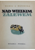 Nad Wielkim Zalewem 1950 r.