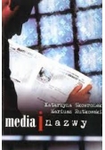 Media i nazwy